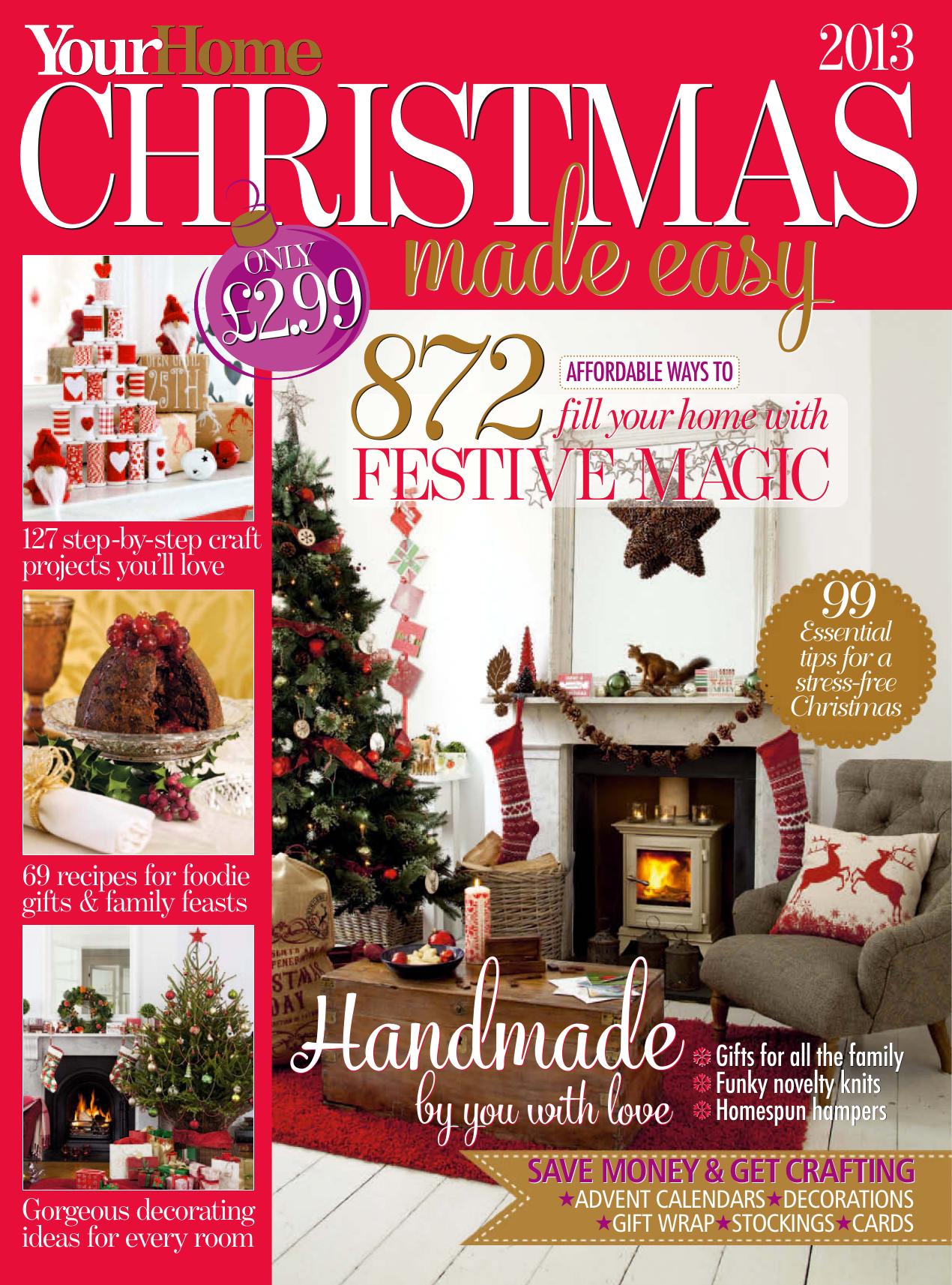 Your Home Magazine Special - Christmas Made Easy 2013 by Unknow