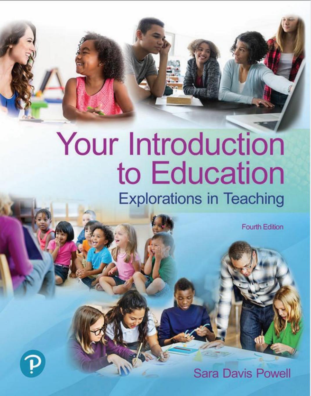 Your Introduction to Education: Explorations in Teaching by Sara Powell