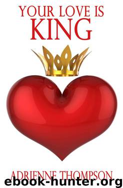 Your Love Is King by Thompson Adrienne