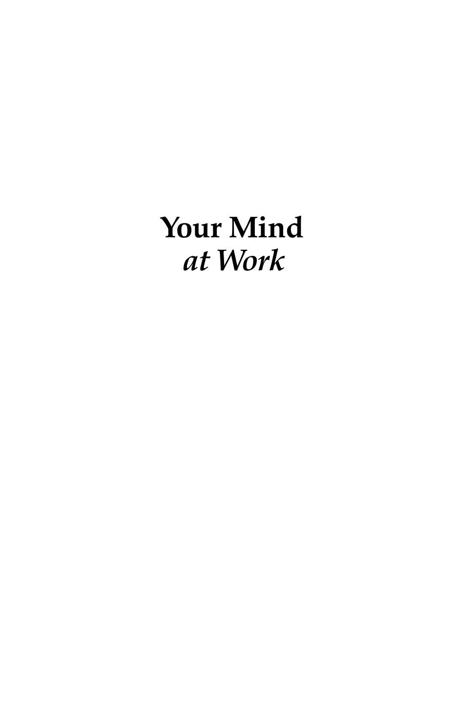 Your Mind at Work: Developing Self-knowledge for Business Success by and Helen Whitten Richar Cliff Shaffran