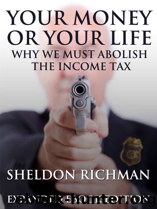 Your Money or Your Life by Sheldon Richman