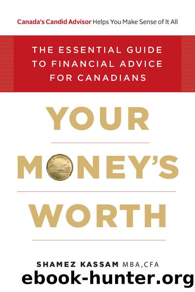 Your Money's Worth by Shamez Kassam
