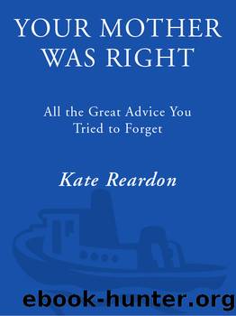 Your Mother Was Right by Kate Reardon