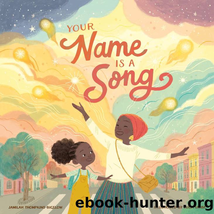Your Name is a Song by Jamilah Thompkins-Bigelow