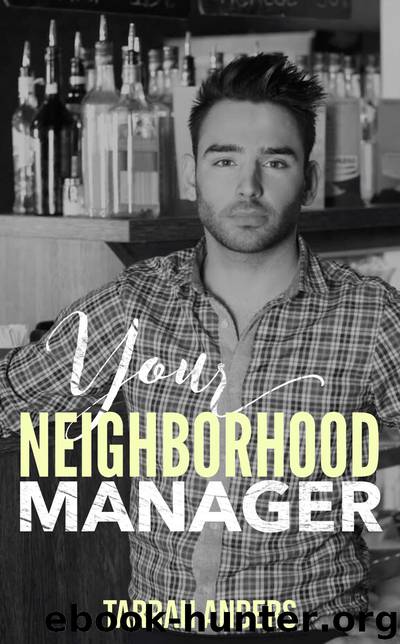 Your Neighborhood Manager: The Neighborhood #8 by Tarrah Anders