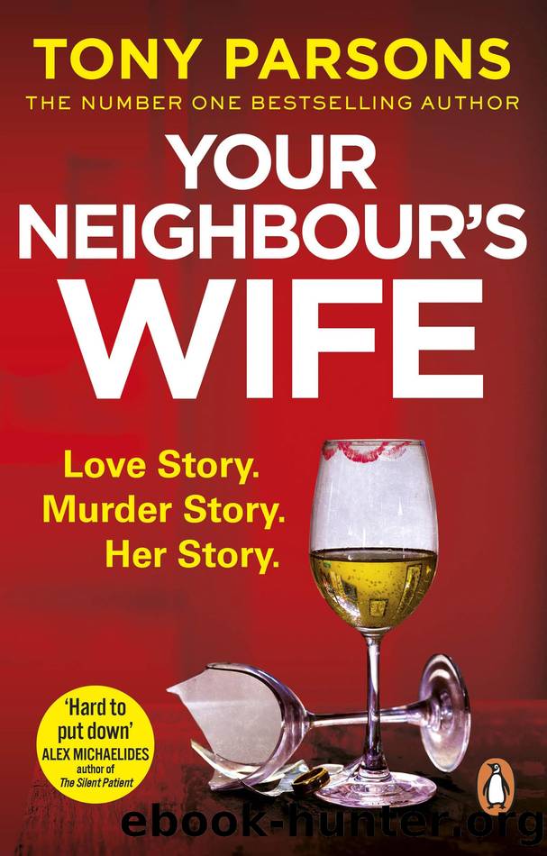 Your Neighbour's Wife by Tony Parsons