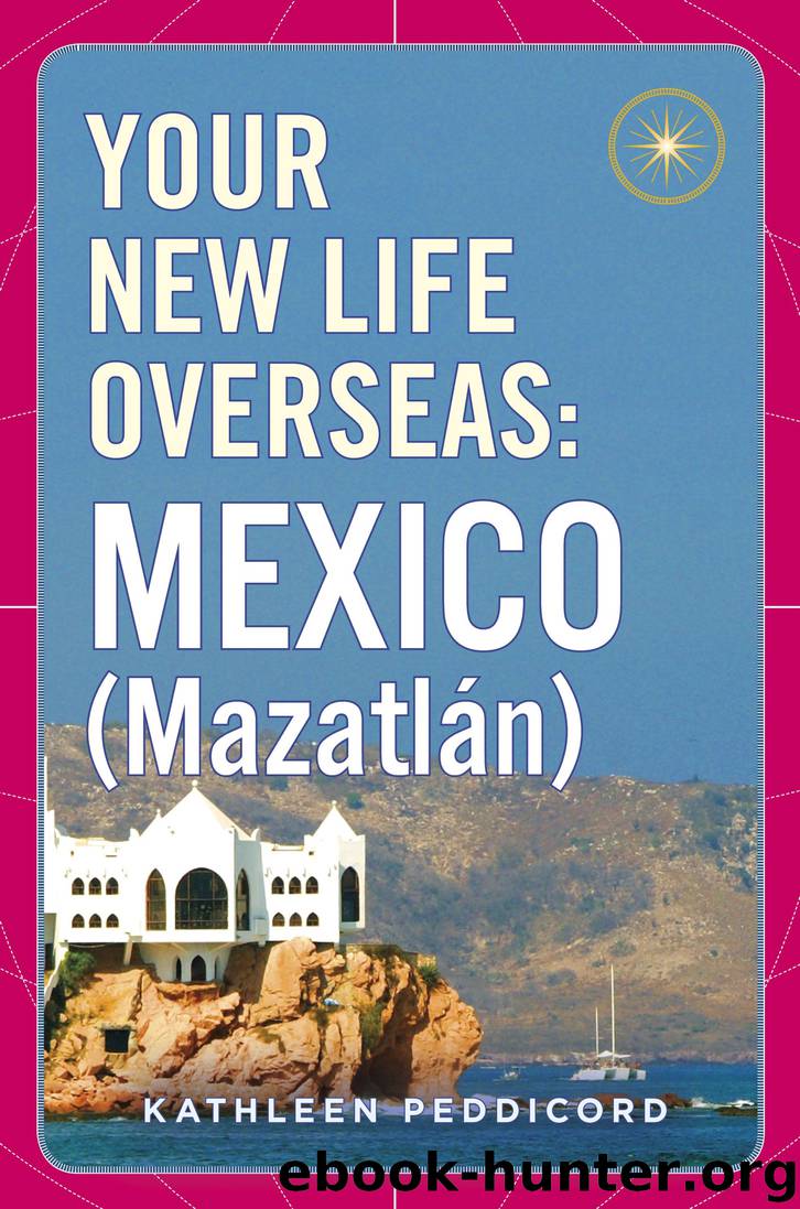 Your New Life Overseas--Mexico (Mazatlán) by Kathleen Peddicord
