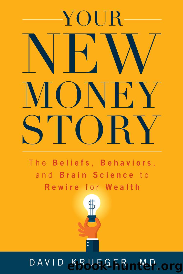 Your New Money Story by David Krueger MD