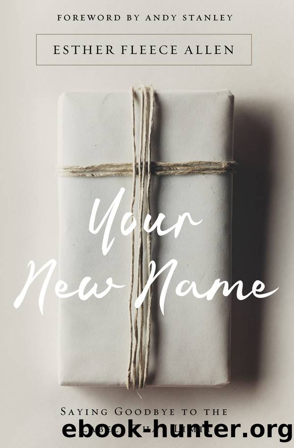 Your New Name by Esther Fleece Allen