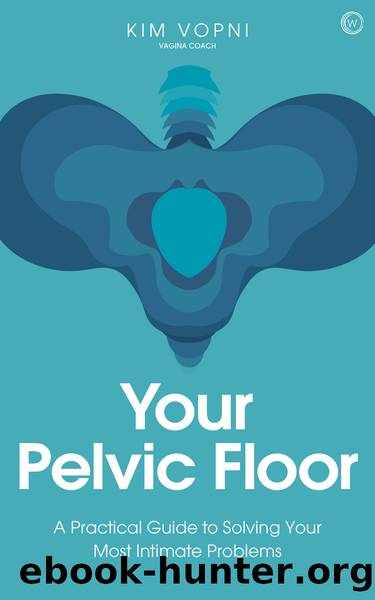 Your Pelvic Floor by Kim Vopni