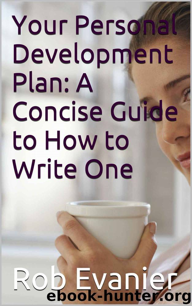 Your Personal Development Plan: A Concise Guide to How to Write One by Rob Evanier