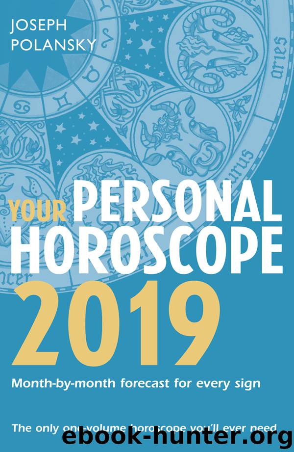 Your Personal Horoscope 2019 by Joseph Polansky