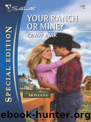 Your Ranch or Mine? by Cindy Kirk