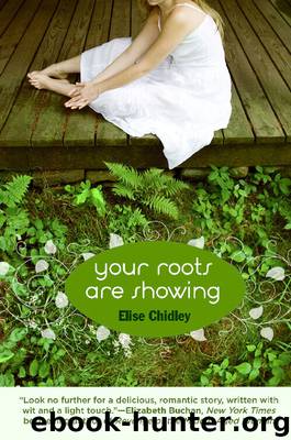 Your Roots Are Showing by Elise Chidley