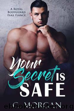 Your Secret Is Safe by C. Morgan