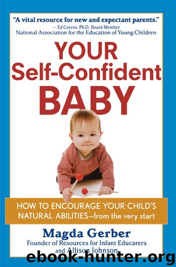 Your Self-Confident Baby by Magda Gerber & Allison Johnson