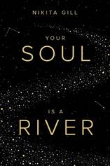 Your Soul Is a River by Nikita Gill