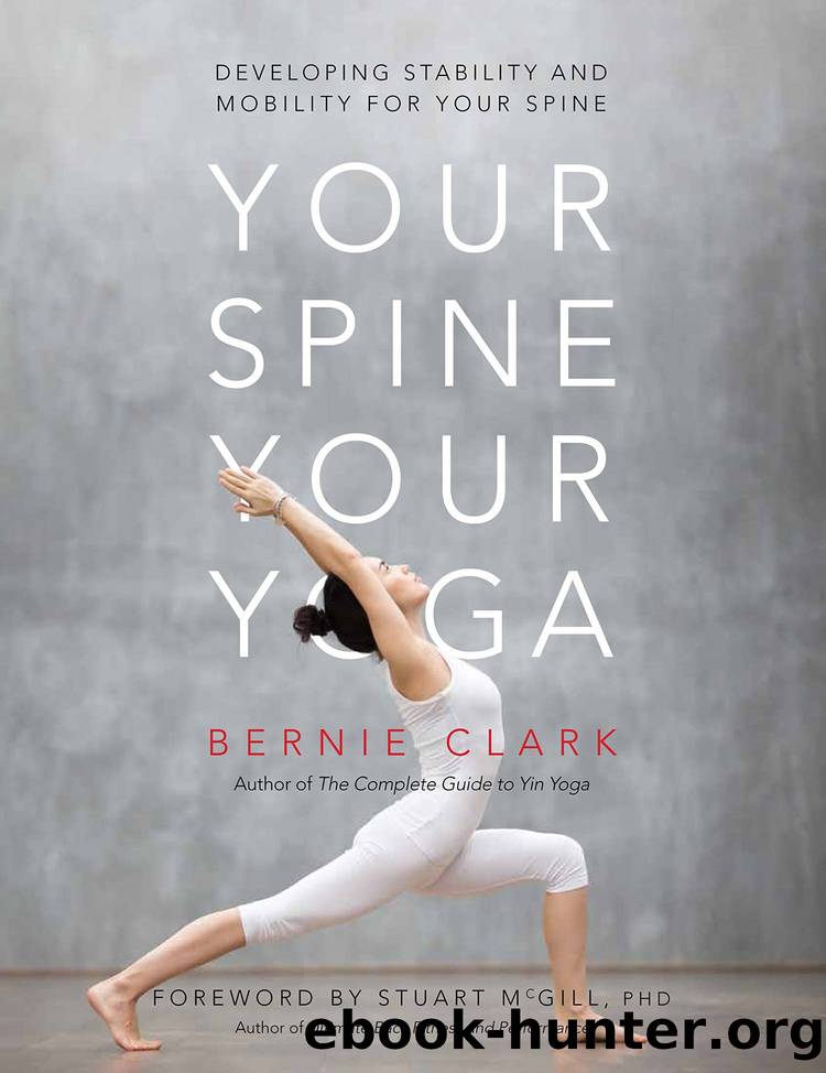 Your Spine, Your Yoga by Bernie Clark
