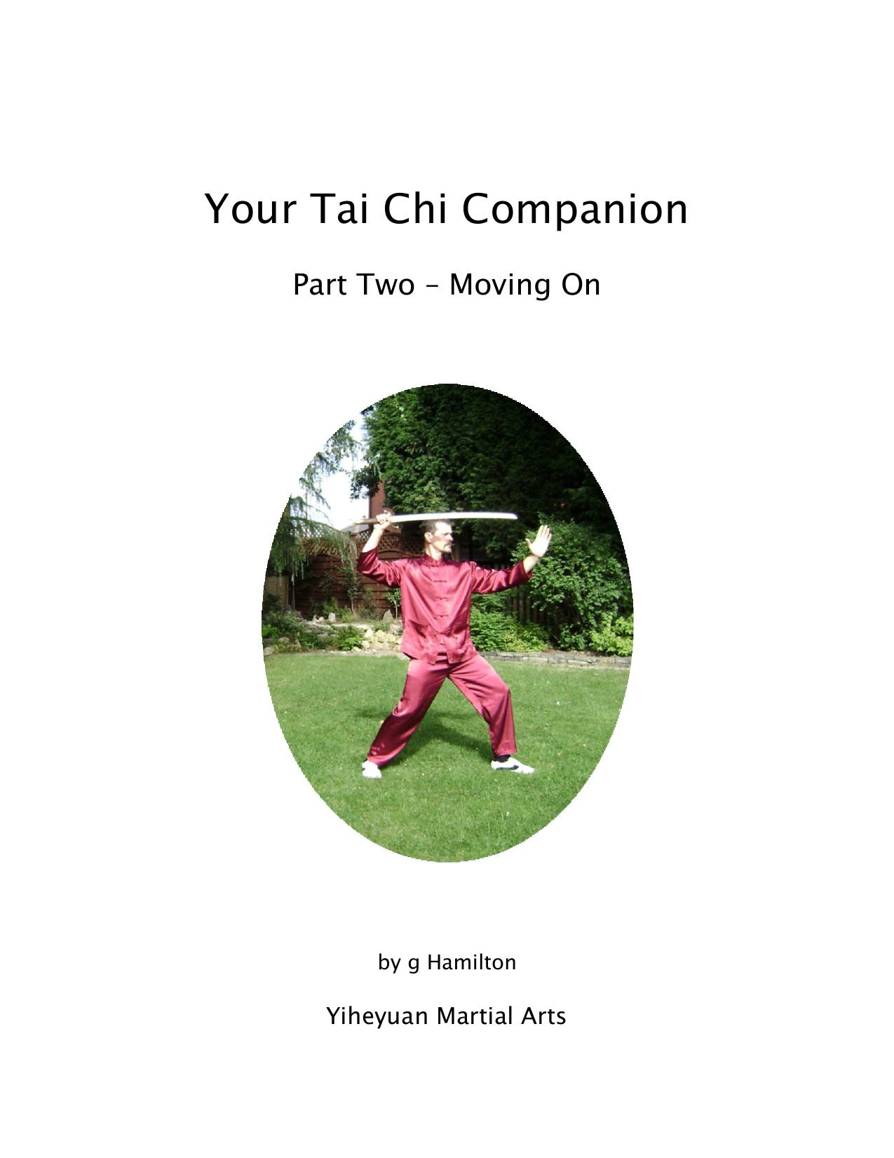 Your Tai Chi Companion. Part 2. Moving On by Hamilton G