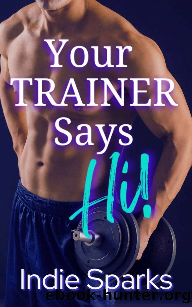 Your Trainer Says Hi!: Vengeful Vixens Book 2 by Indie Sparks