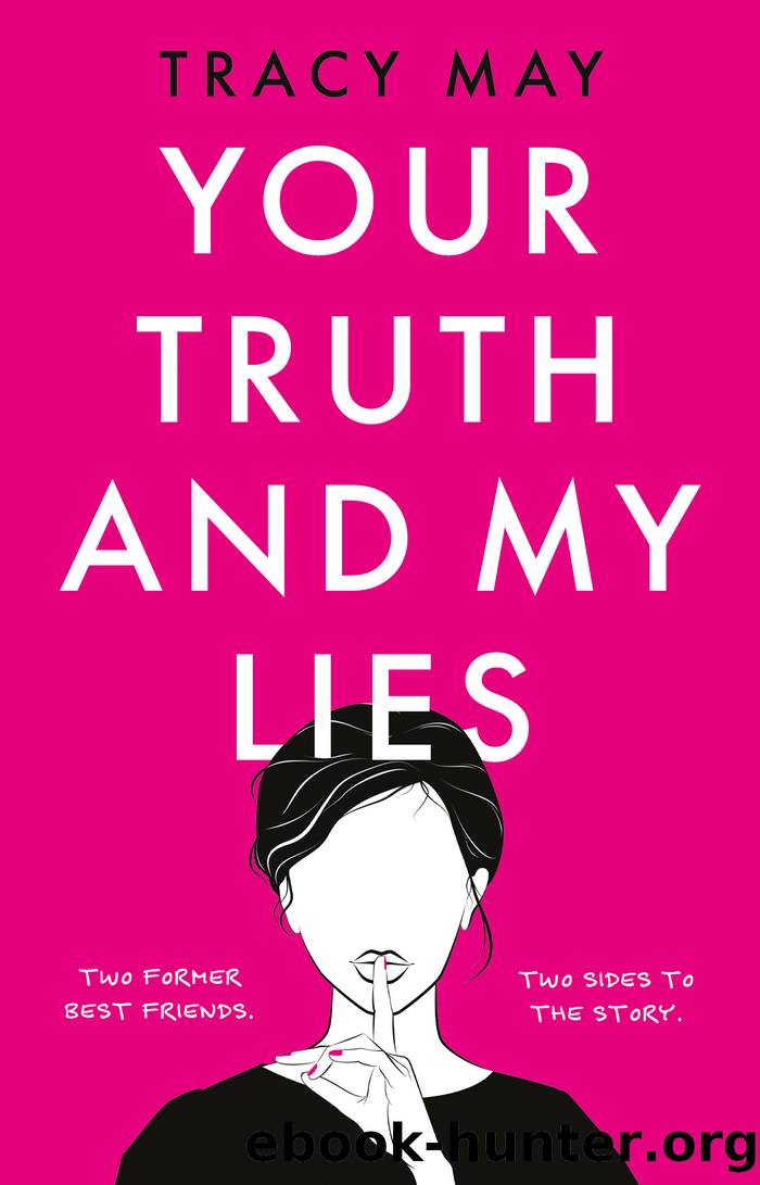 Your Truth and My Lies by Tracy May