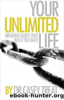Your Unlimited Life by Casey Treat