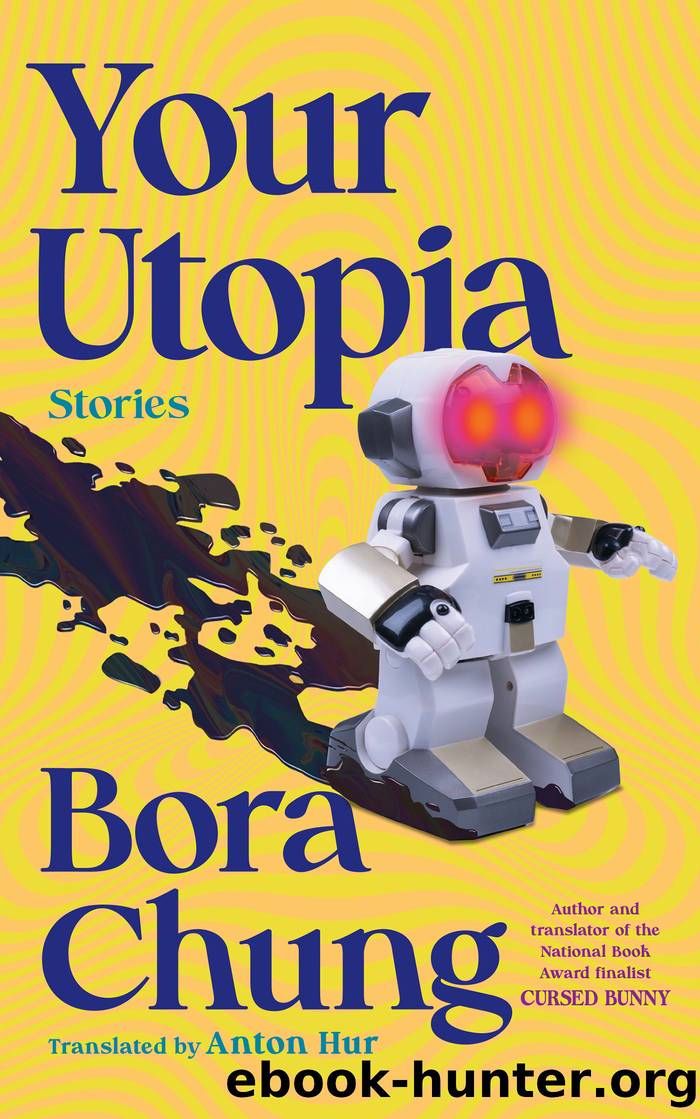 Your Utopia by Bora Chung