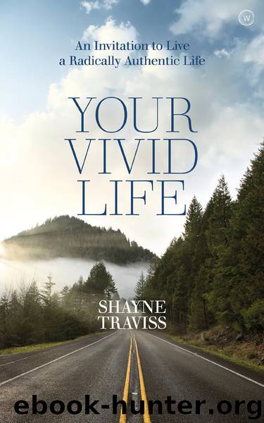 Your Vivid Life by Shayne Traviss
