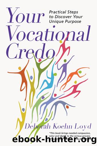 Your Vocational Credo by Deborah Koehn Loyd