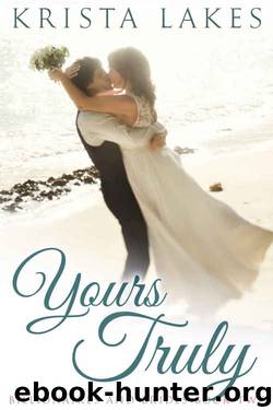 Yours Truly (Billionaires and Brides #2) by Krista Lakes