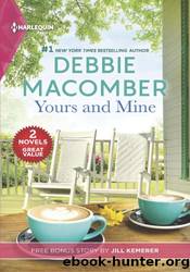 Yours and Mine and Hers for the Summer by Debbie Macomber