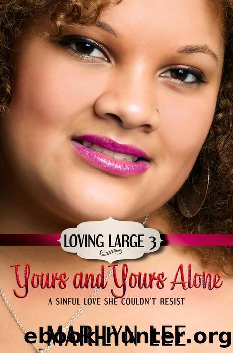 Yours and Yours Alone by Marilyn Lee
