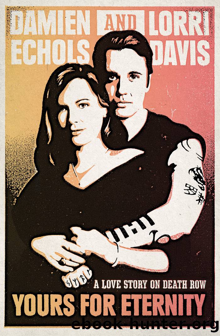 Yours for Eternity by Damien Echols
