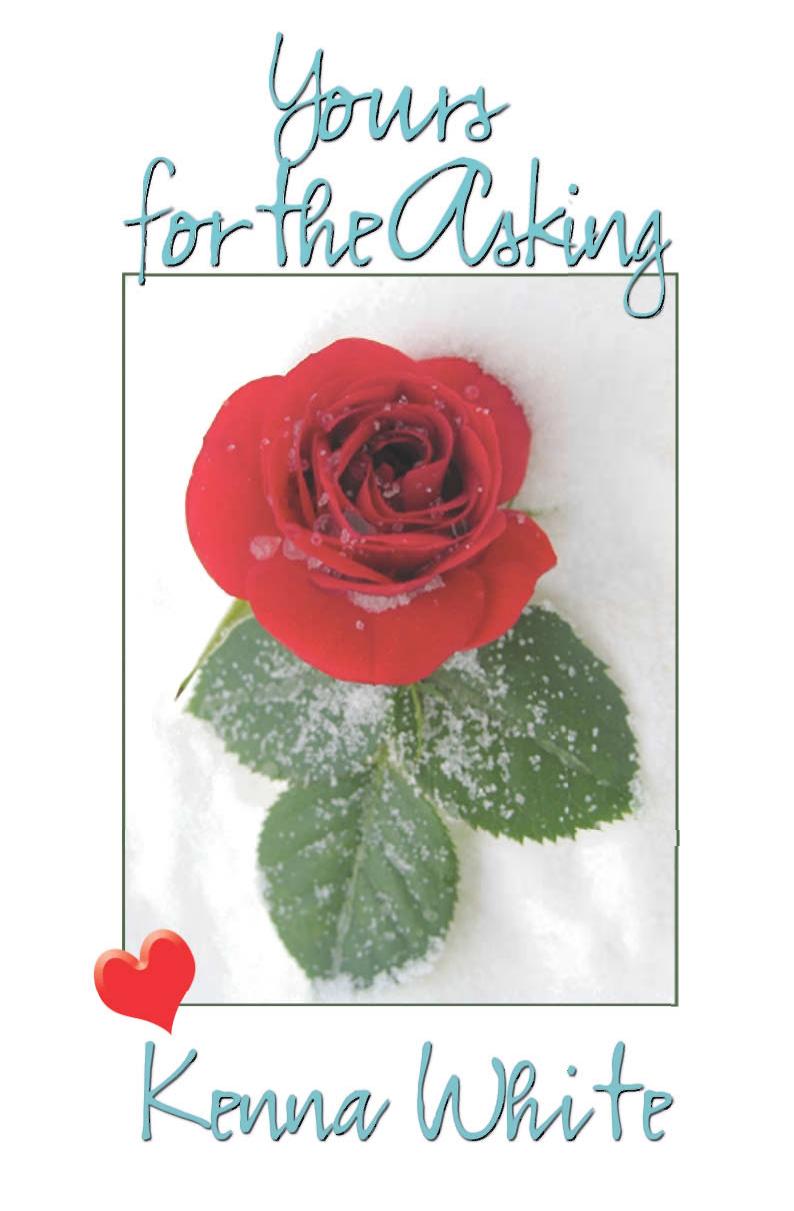 Yours for the Asking by Kenna White