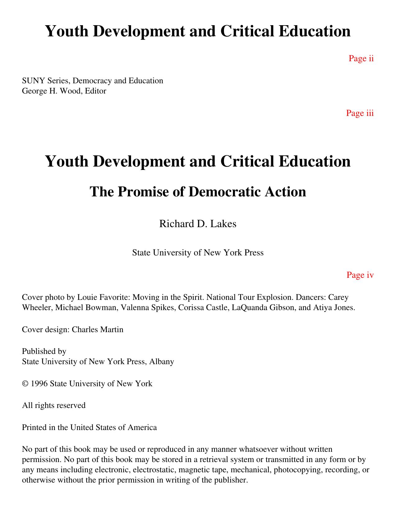 Youth Development and Critical Education : The Promise of Democratic Action by Richard D. Lakes