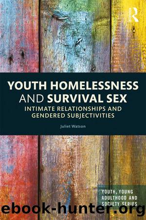 Youth Homelessness and Survival Sex by Juliet Watson