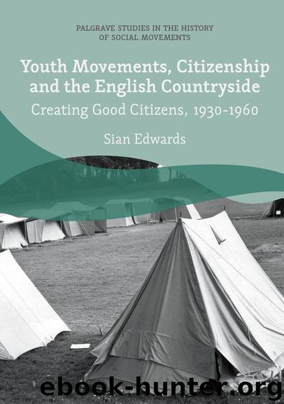 Youth Movements, Citizenship and the English Countryside by Sian Edwards