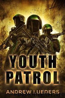 Youth Patrol by Andrew Lueders