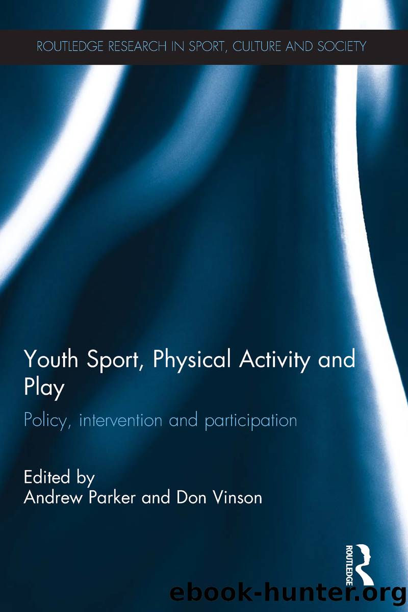 Youth Sport, Physical Activity and Play by Parker Andrew;Vinson Don;