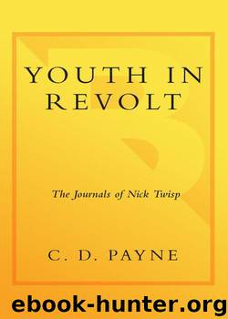 Youth in Revolt: The Journals of Nick Twisp by C. D. Payne