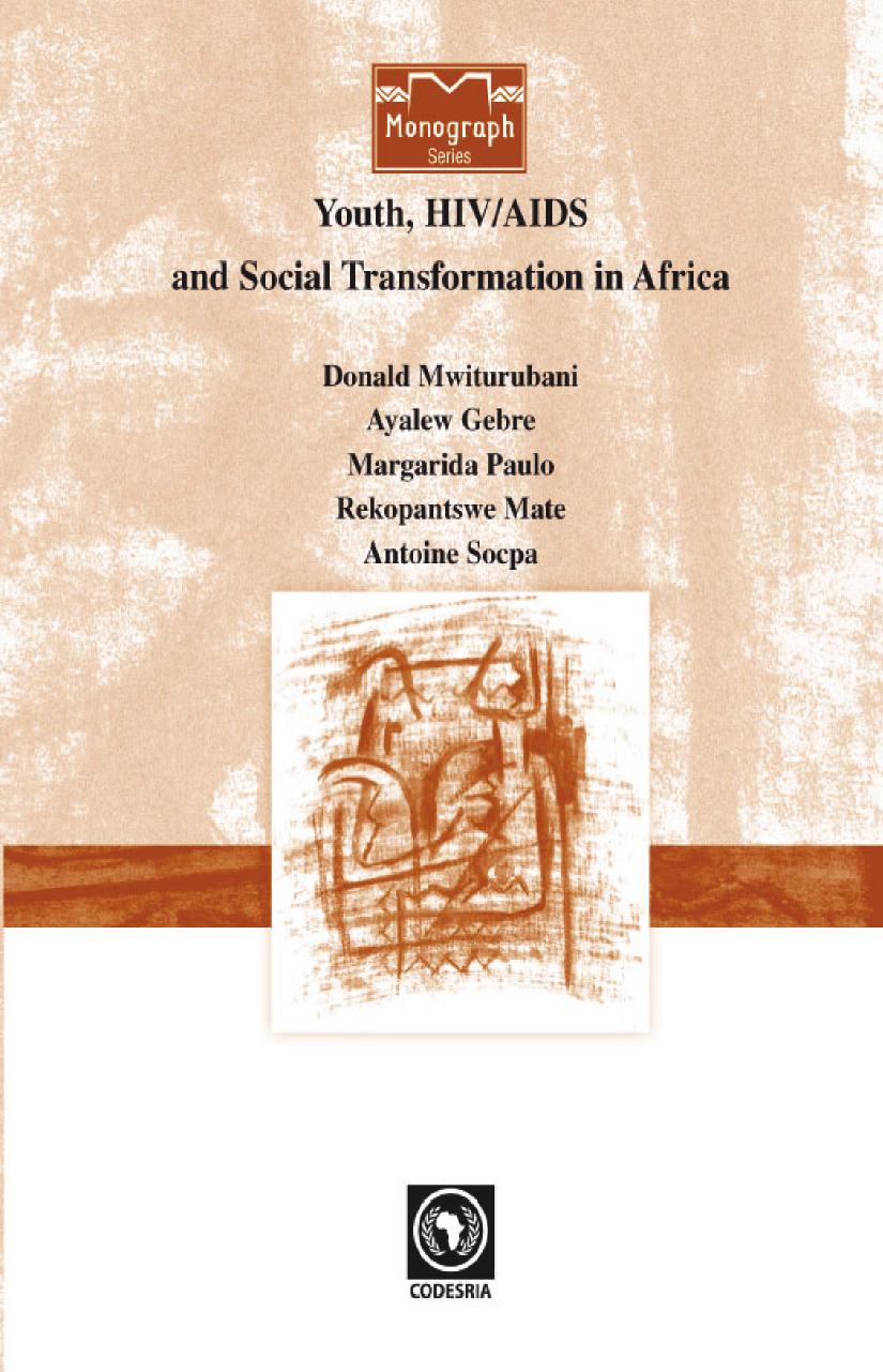 Youth, HIVAIDS and Social Transformations in Africa by Donald Anthony Mwiturubani Ayalew Gebre