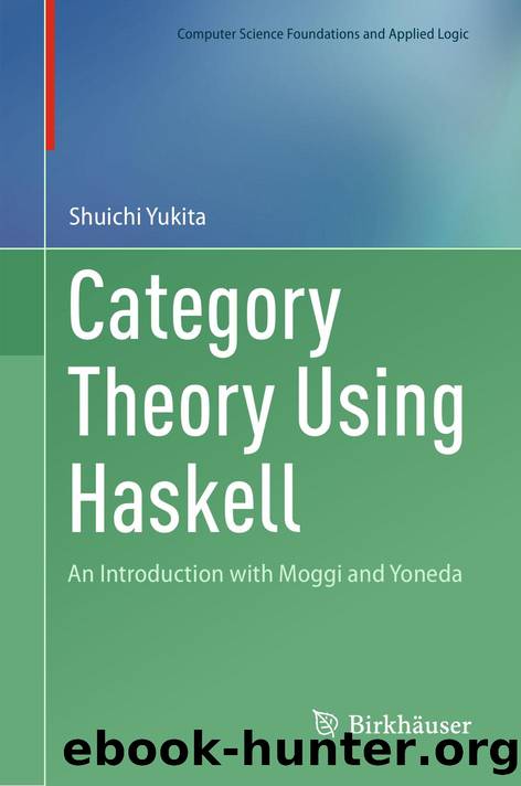 Yukita S. Category Theory Using Haskell. An Introduction...2025 by Unknown