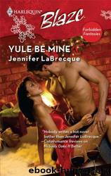 Yule Be Mine by Jennifer LaBrecque