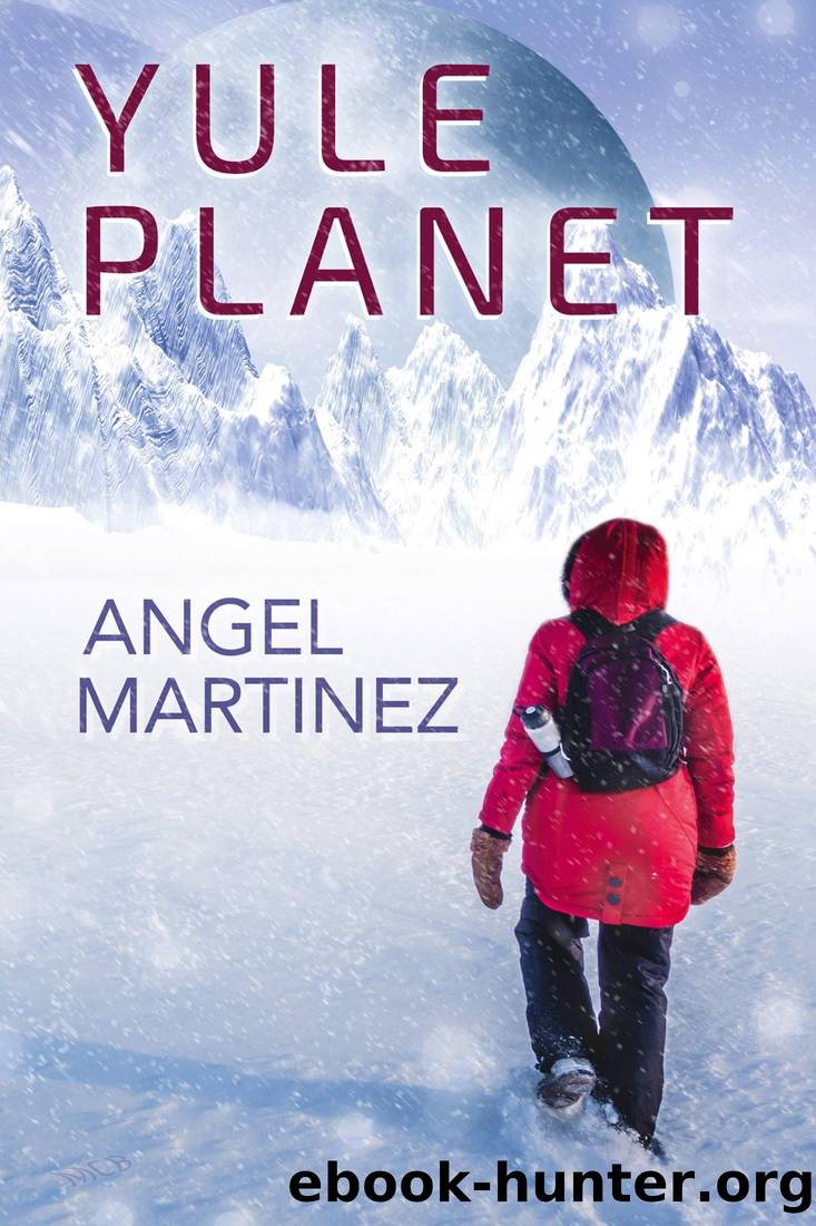 Yule Planet: Escape from the Holidays by Angel Martinez