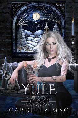 Yule: A Holiday Novella (The Sabbats) by Carolina Mac