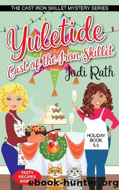 Yuletide Cast of the Iron Skillet (The Cast Iron Skillet Mystery Series) by Jodi Rath