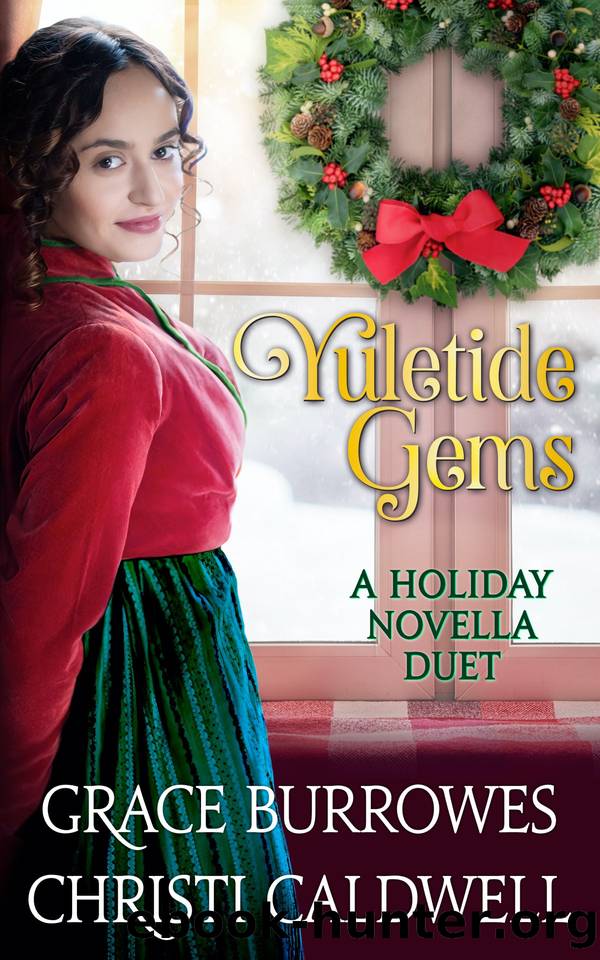 Yuletide Gems by Grace Burrowes & Chrsti Caldwell