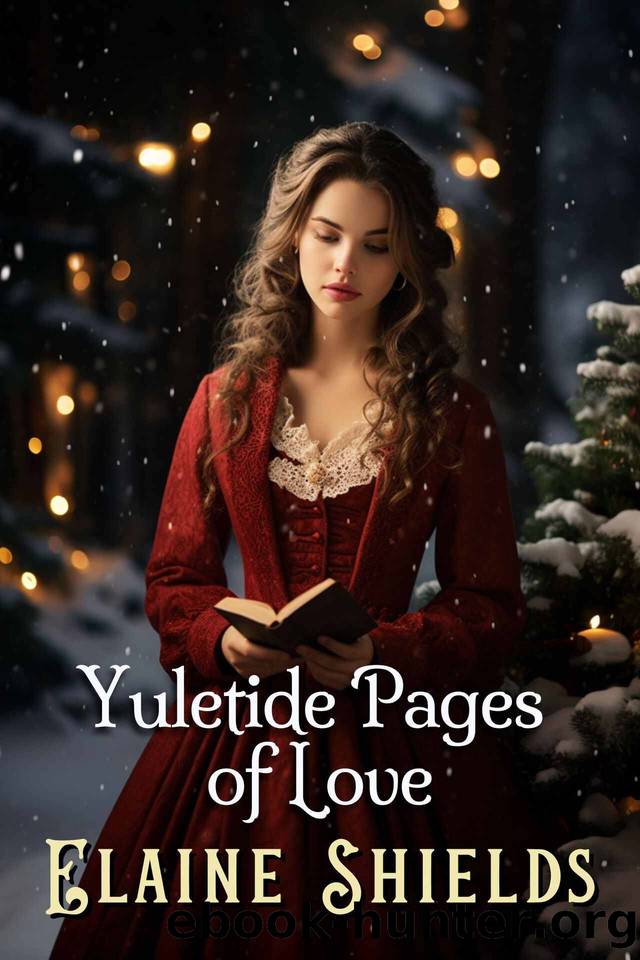 Yuletide Pages of Love: A Historical Western Romance Novel by Elaine Shields