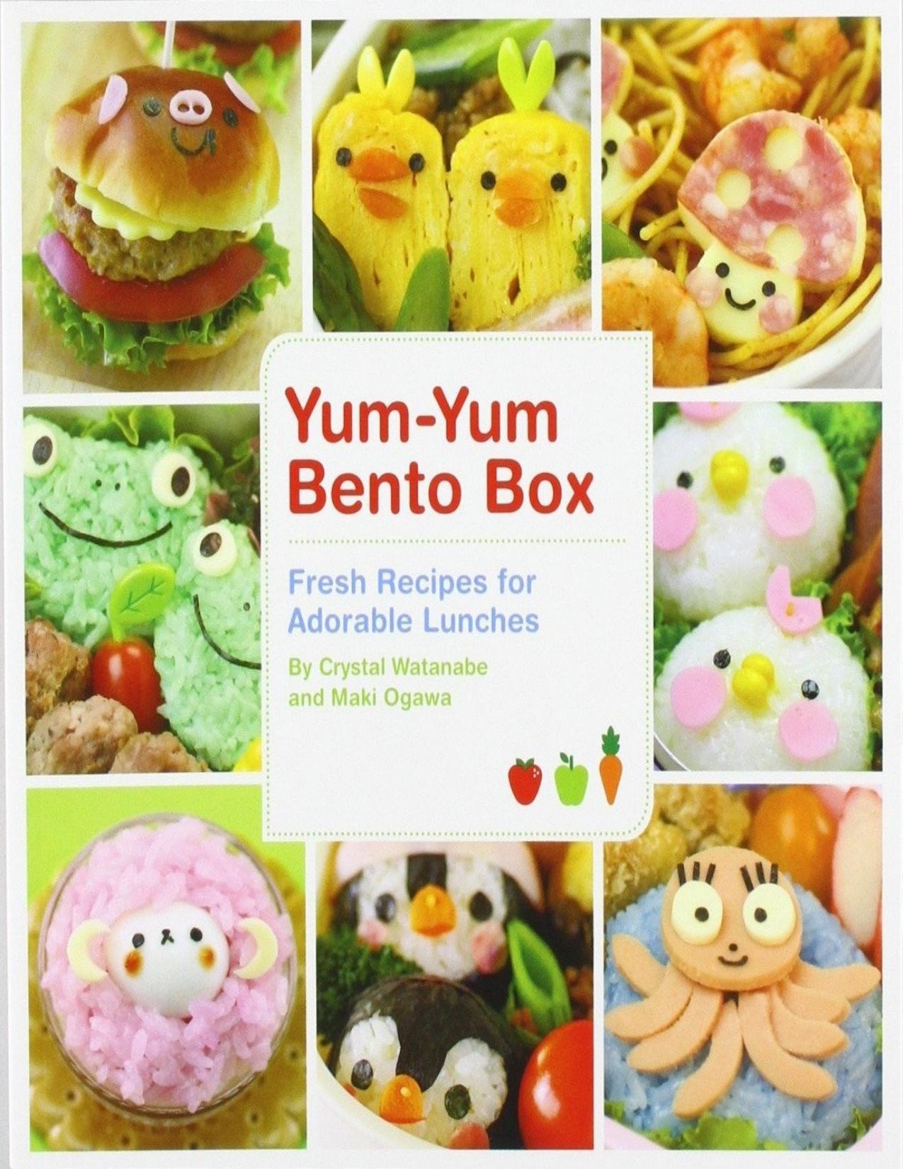 Yum-Yum Bento Box: Fresh Recipes for Adorable Lunches by Maki Ogawa Crystal Watanabe