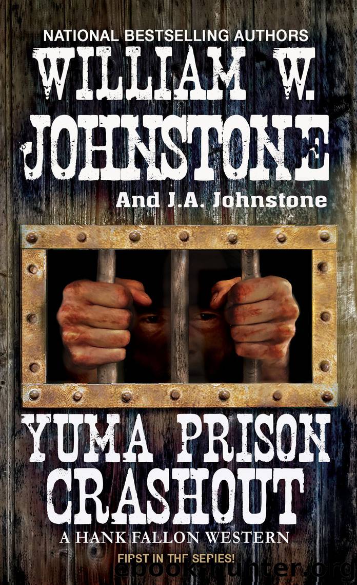 Yuma Prison Crashout by William W. Johnstone